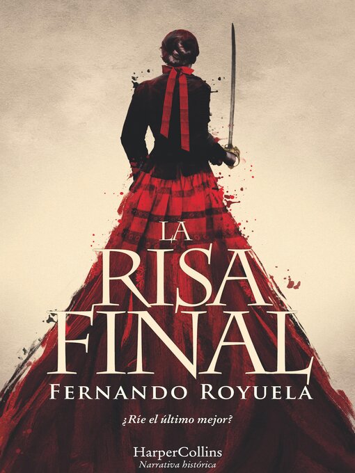 Title details for La risa final by Fernando Royuela - Available